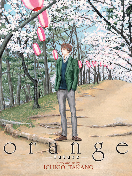 Title details for orange, Volume 6 -future- by Ichigo Takano - Wait list